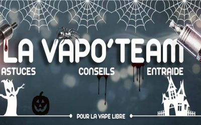 La Vapo&rsquo;Team, le vapotage dans une ambiance sympa