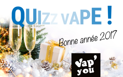 Quizz vape bonne année 2017