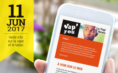 Vap’News : 11 juin 2017