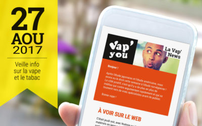 Vap’News : 27 août 2017