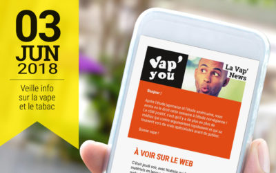 Vap&rsquo;News : 3 juin 2018