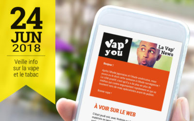 Vap&rsquo;News : 24 juin 2018