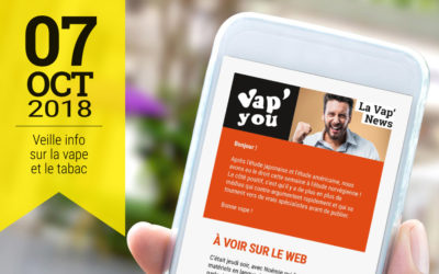 Vap&rsquo;News : 7 octobre 2018