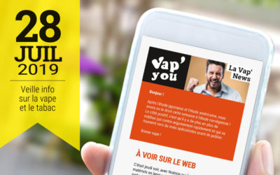 Vap&rsquo;News : 28 juillet 2019