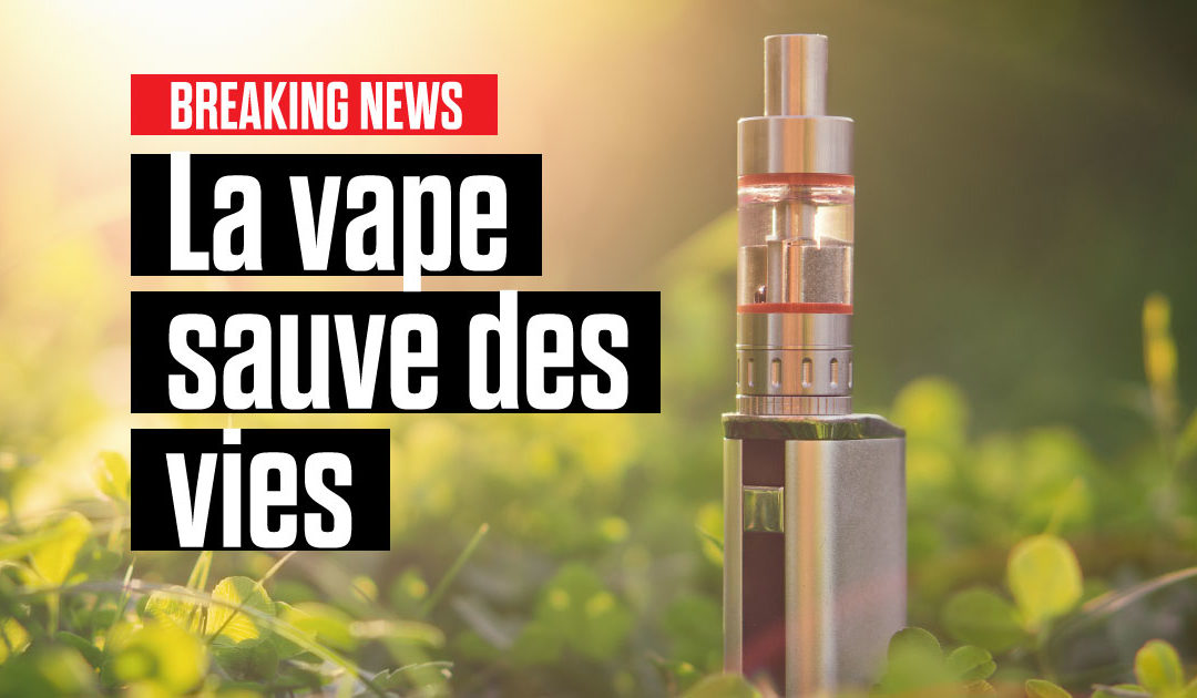 La vape sauve des millions de vies