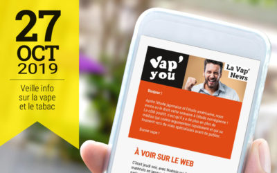 Vap&rsquo;News : 27 octobre 2019