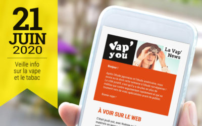 Vap&rsquo;News : 21 juin 2020