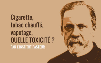 Une étude de l’Institut Pasteur : très rassurante sur le vapotage