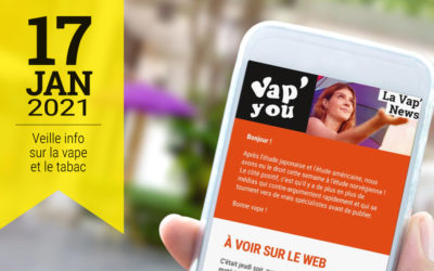 Vap&rsquo;News : 17 janvier 2021