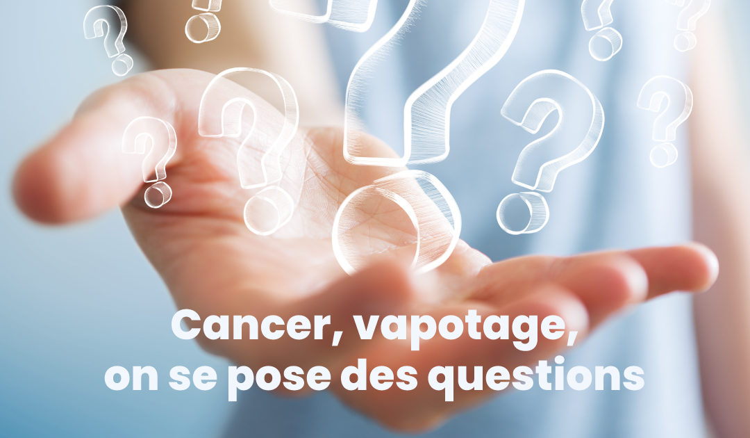 Vapotage et lutte contre le cancer