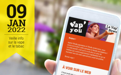 Vap&rsquo;News : 9 janvier 2022