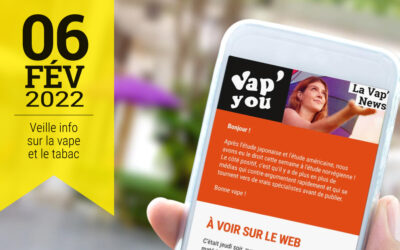 Vap&rsquo;News : 6 février 2022