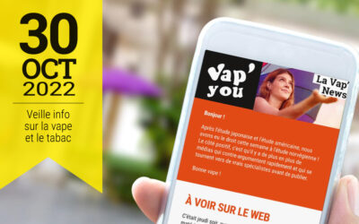Vap&rsquo;News : 30 octobre 2022