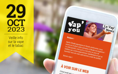 Vap&rsquo;News : 29 octobre 2023
