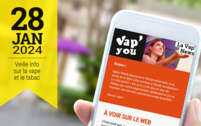 Vap&rsquo;News : 28 janvier 2024