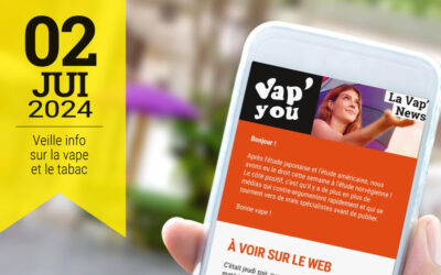 Vap&rsquo;News : 2 juin 2024