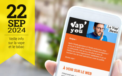 Vap&rsquo;News : 22 septembre 2024